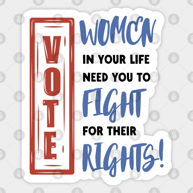 VOTE for Women's Rights Sticker by Timeless Chaos